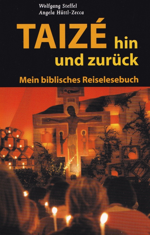 Taizé hin und zurück