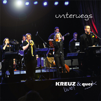 unterwegs - KREUZ & quer live