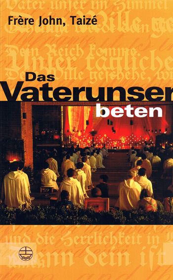Fr. John: Das Vaterunser beten