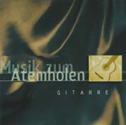CD Musik zum Atemholen - Gitarre