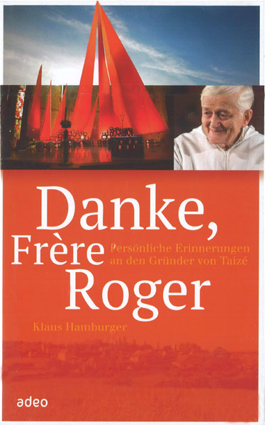 Klaus Hamburger: Danke, Frère Roger