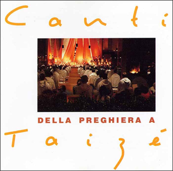 Canti della preghiera a Taizé