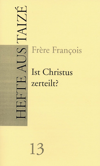 Ist Christus zerteilt? (13)