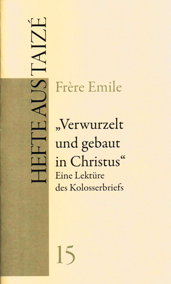 Verwurzelt und gebaut in Christus (15)
